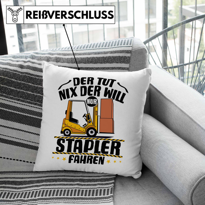 Lagerist Gabel-Staplerfahrer Kissen mit Füllung 40x40 Geschenk Staplerfahrer Geschenkidee Der Tut Nix Der Will Nur Stapler Fahren (Grau) Grau Trendation