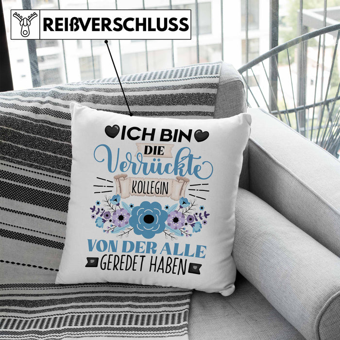 Kollegin Kissen mit Füllung 40x40 Geschenk Lustiger Spruch Geschenkidee Ich Bin Die Verrückte Kollegin Von Der Alle Geredet Haben (Grau) Blau Trendation