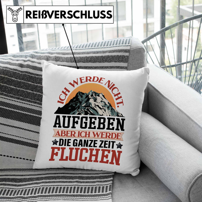 Wandern Kissen mit Füllung 40x40 Geschenk Spruch Wandern Ich Werde Nicht Aufgeben Aber Fluchen Kaffee Wandern Berge (Grau) Blau Trendation