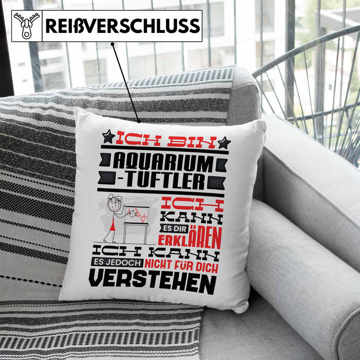 Aquarium-Tüftler Geschenk Kaffee-Kissen mit Füllung 40x40 Geschenkidee für Aquarium-Tüftler Ich Bin Aquarium-Tüftler Ich Kann Es Dir Erklären Jedoch Nicht Für Dich Verstehen Spruch Lustig (Grau) Blau Trendation