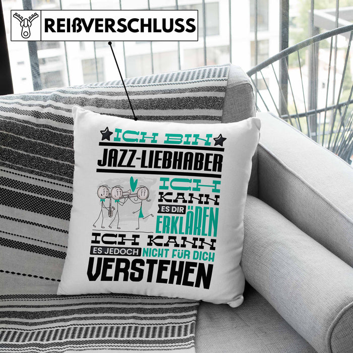 Jazz-Liebhaber Geschenk Kissen mit Füllung 40x40 Lustige Geschenkdiee für einen Jazz-Liebhaber Geburtstag Ich Bin Jazz-Liebhaber Ich Kann Es Dir Erklären Aber Nicht Für Dich Verstehen (Grau) Rosa Trendation