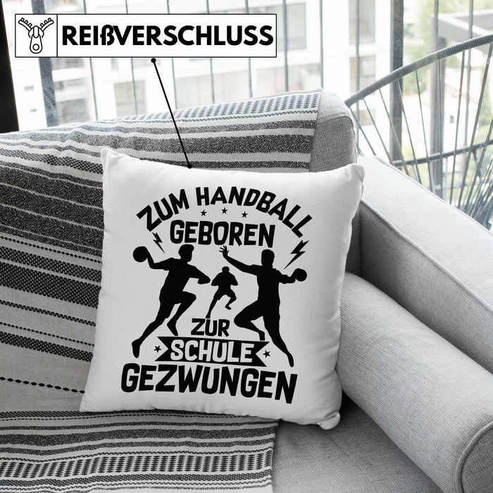 Handball Geschenk Kissen mit Füllung 40x40 Geschenkidee Handball-Spieler Handballspielerin Mädchen Jungs Zum Handball Geboren Zur Schule Gezwungen (Grau) Grau Trendation