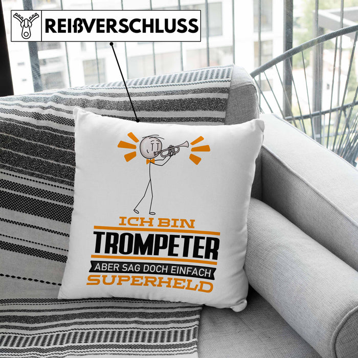 Trompeter Geschenk Kissen mit Füllung 40x40 Ich Bin Trompeter Aber Sag Doch Einfach Superheld Lustige Geschenkdiee für Trompeter (Grau) Grau Trendation