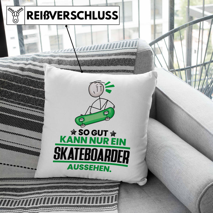 Skateboarder Geschenk Kissen mit Füllung 40x40 So Gut Kann Nur Ein Skateboarder Aussehen Geschenkidee (Grau) Grün Trendation