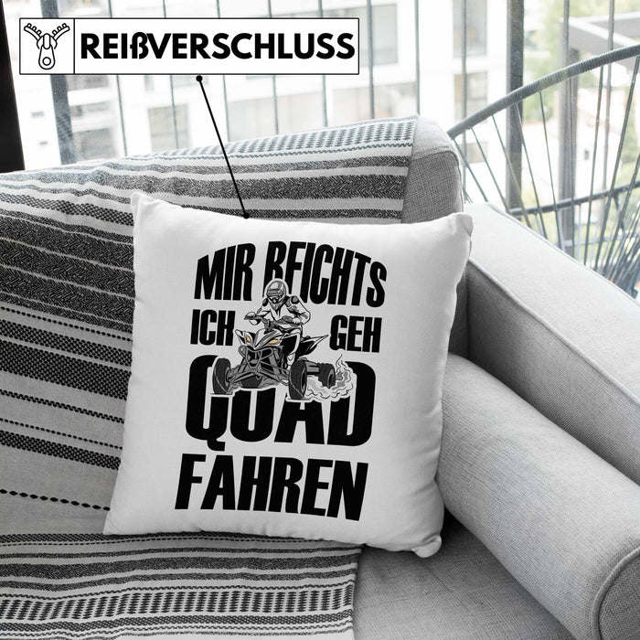 Lustige Kissen mit Füllung 40x40 Quad-Fahrer als Geschenkidee Spruch Mir Reichts Ich Geh Quad Fahren (Grau) Grün Trendation