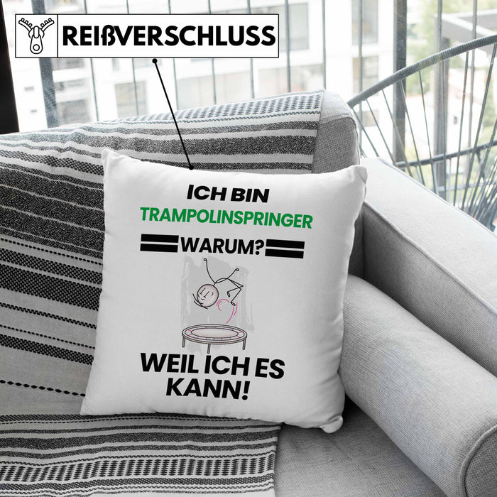 Trampolinspringer Geschenk Kissen mit Füllung 40x40 Lustiger Spruch Ich Bin Trampolinspringer Warum Weil Ich Es Kann Geschenkidee Bester Trampolinspringer Geburtstag (Grau) Rosa Trendation