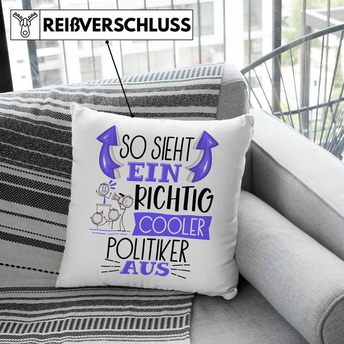 Politiker Kissen mit Füllung 40x40 Geschenk So Sieht Ein RIchtig Cooler Politiker Aus Geschenkidee Lustiger Spruch Geburtstag (Grau) Rosa Trendation
