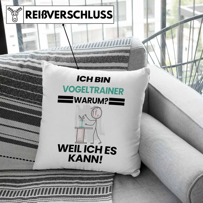 Vogeltrainer Geschenk Kissen mit Füllung 40x40 Lustiger Spruch Ich Bin Vogeltrainer Warum Weil Ich Es Kann Geschenkidee Bester Vogeltrainer Geburtstag (Grau) Grün Trendation