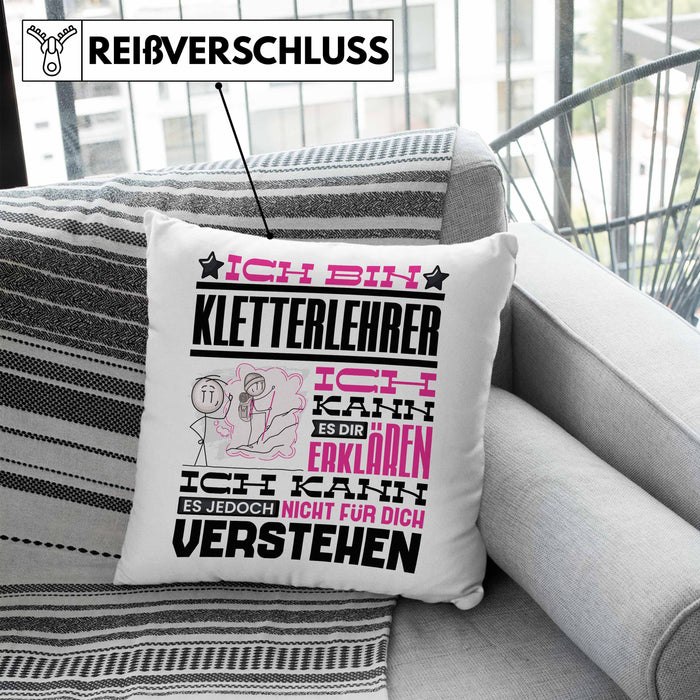 Kletterlehrer Geschenk Kaffee-Kissen mit Füllung 40x40 Geschenkidee für Kletterlehrer Ich Bin Kletterlehrer Ich Kann Es Dir Erklären Jedoch Nicht Für Dich Verstehen Spruch Lustig (Grau) Blau Trendation
