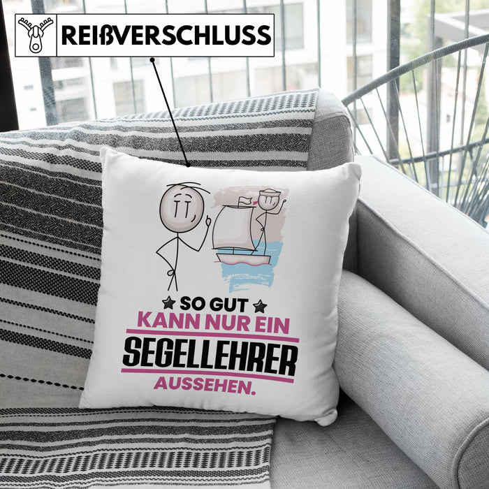 Segellehrer Geschenk Kissen mit Füllung 40x40 So Gut Kann Nur Ein Segellehrer Aussehen Geschenkidee (Grau) Rosa Trendation