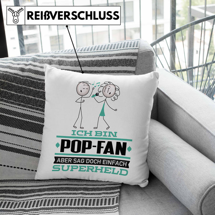 Pop-Fan Geschenk Kissen mit Füllung 40x40 Ich Bin Pop-Fan Aber Sag Doch Einfach Superheld Lustige Geschenkdiee für Pop-Fan (Grau) Grün Trendation