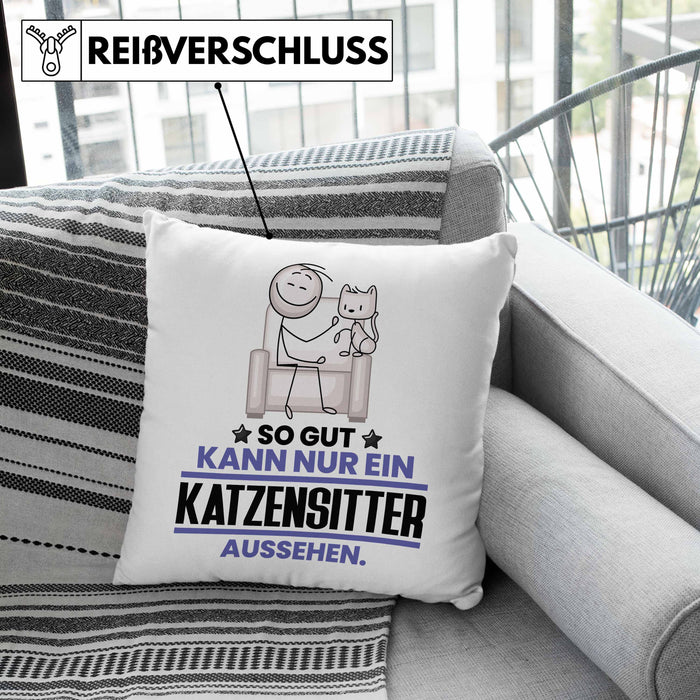 Katzensitter Geschenk Kissen mit Füllung 40x40 So Gut Kann Nur Ein Katzensitter Aussehen Geschenkidee (Grau) Rosa Trendation