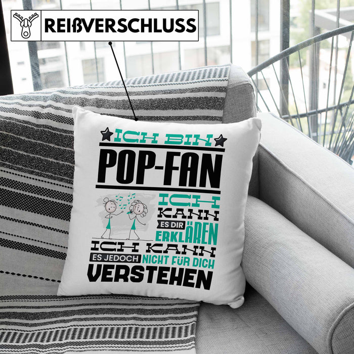 Pop-Fan Geschenk Kissen mit Füllung 40x40 Lustige Geschenkdiee für einen Pop-Fan Geburtstag Ich Bin Pop-Fan Ich Kann Es Dir Erklären Aber Nicht Für Dich Verstehen (Grau) Rosa Trendation