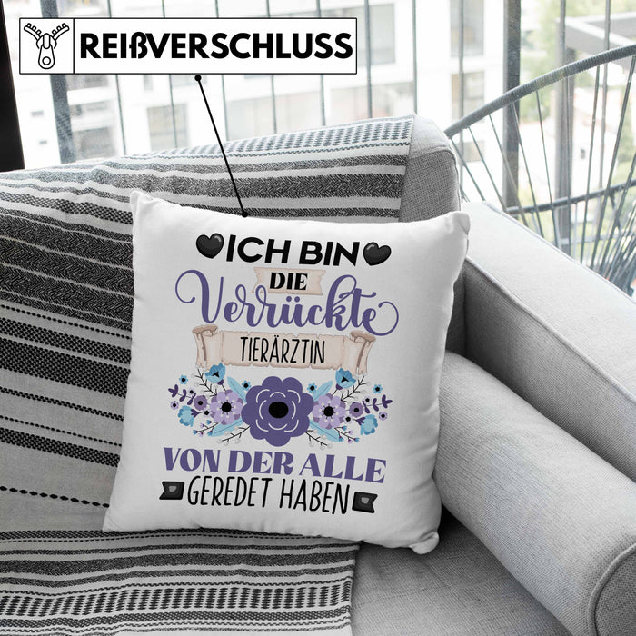 Tierärztin Kissen mit Füllung 40x40 Geschenk Lustiger Spruch Geschenkidee Ich Bin Die Verrückte Tierärztin Von Der Alle Geredet Haben (Grau) Grün Trendation