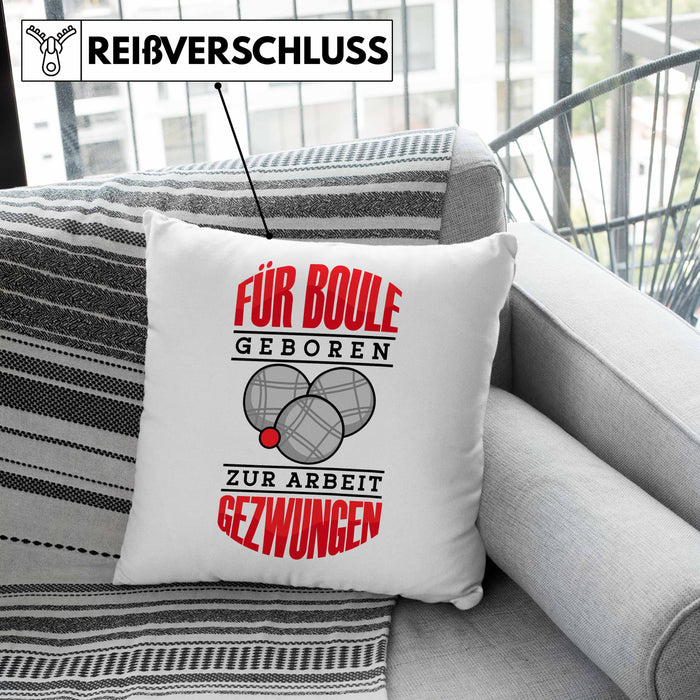 Boule Kissen mit Füllung 40x40 Geschenk Boule-Spieler Geschenkidee Spruch Für Boule Geboren Zur Arbeit (Grau) Rosa Trendation