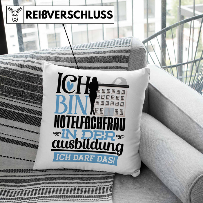 Hotelfachfrau Ausbildung Start Geschenk Kissen mit Füllung 40x40 Ich Bin Hotelfachfrau In Der Ausbildung Ich Darf Das Geschenkidee (Grau) Blau Trendation