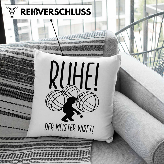 Boule Kissen mit Füllung 40x40 Geschenk Boule-Spieler Geschenkidee Spruch Ruhe Der Meister Wirft (Grau) Grün Trendation