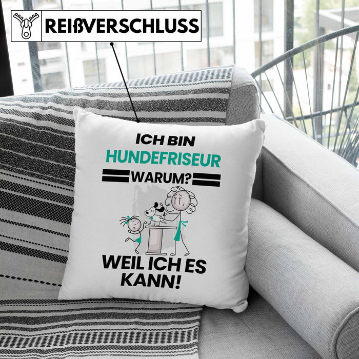 Hundefriseur Geschenk Kissen mit Füllung 40x40 Lustiger Spruch Ich Bin Hundefriseur Warum Weil Ich Es Kann Geschenkidee Bester Hundefriseur Geburtstag (Grau) Rosa Trendation