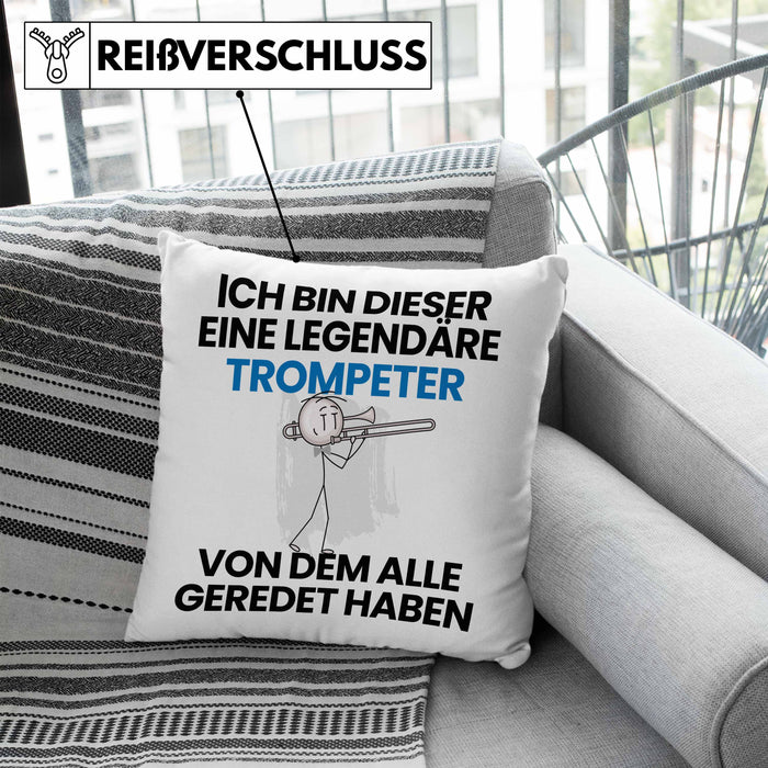 Trompeter Geschenk Kissen mit Füllung 40x40 Lustige Geschenkidee Geburtstag für Trompeter Ich Bin Dieser Legendäre Trompeter Von Dem Alle Geredet Haben (Grau) Blau Trendation