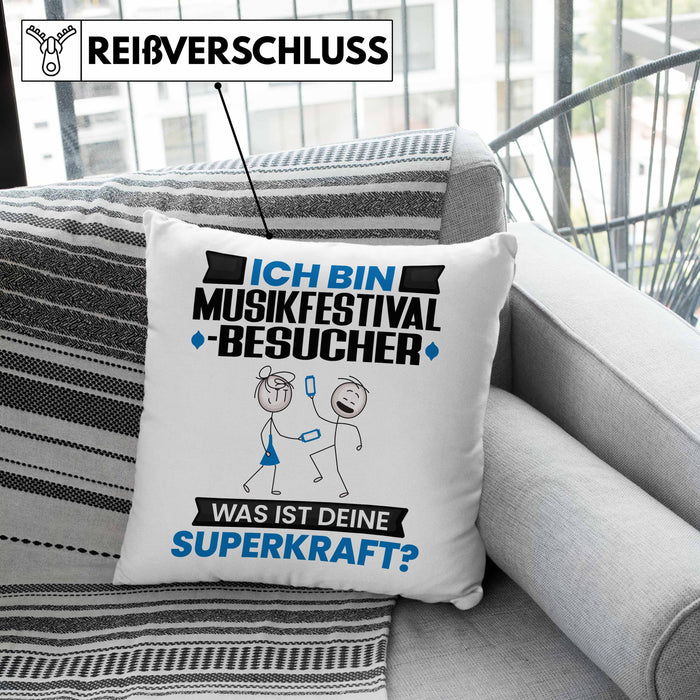 Musikfestival-Besucher Kissen mit Füllung 40x40 Geschenk für Musikfestival-Besucher Geburtstag Lustiger Spruch Was Ist Deine Superkraft (Grau) Grau Trendation
