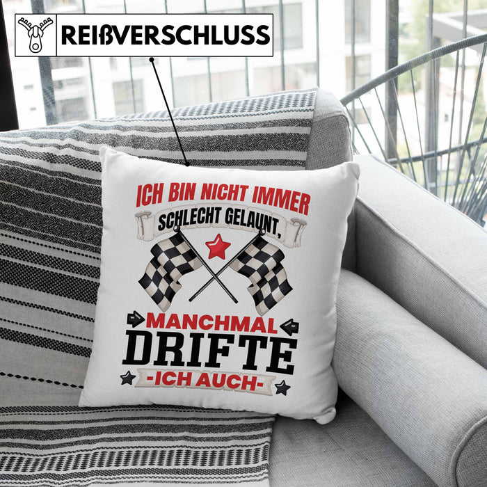 Driften Geschenk Kissen mit Füllung 40x40 Ich Bin Nicht immer Schlecht Gelaunt Auto Driften (Grau) Rosa Trendation