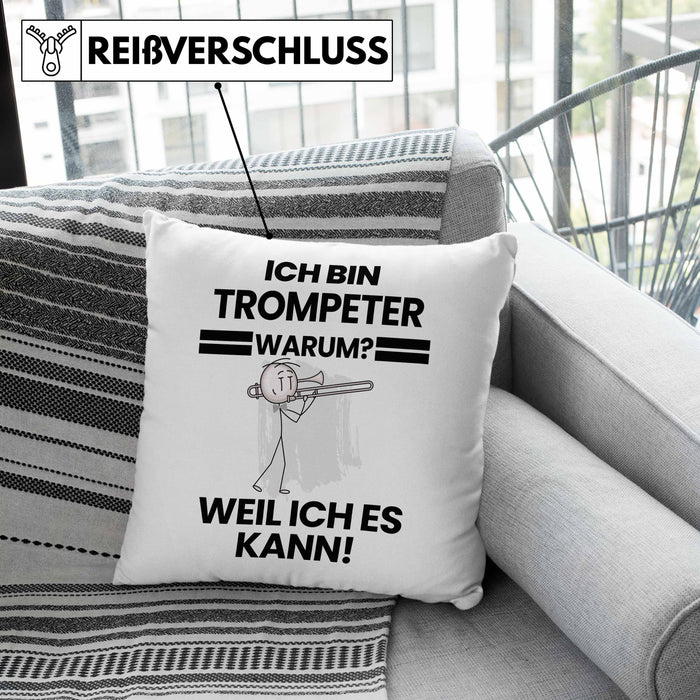 Trompeter Geschenk Kissen mit Füllung 40x40 Lustiger Spruch Ich Bin Trompeter Warum Weil Ich Es Kann Geschenkidee Bester Trompeter Geburtstag (Grau) Grün Trendation