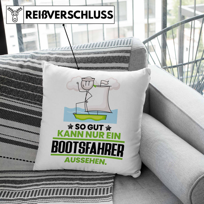 Bootsfahrer Geschenk Kissen mit Füllung 40x40 So Gut Kann Nur Ein Bootsfahrer Aussehen Geschenkidee (Grau) Grün Trendation