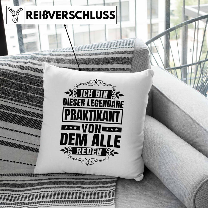 Praktikant Kissen mit Füllung 40x40 Geschenk Lustiger Spruch Ich Bin Dieser Eine Legendäre Praktikant Von Dem Alle Reden (Grau) Grau Trendation