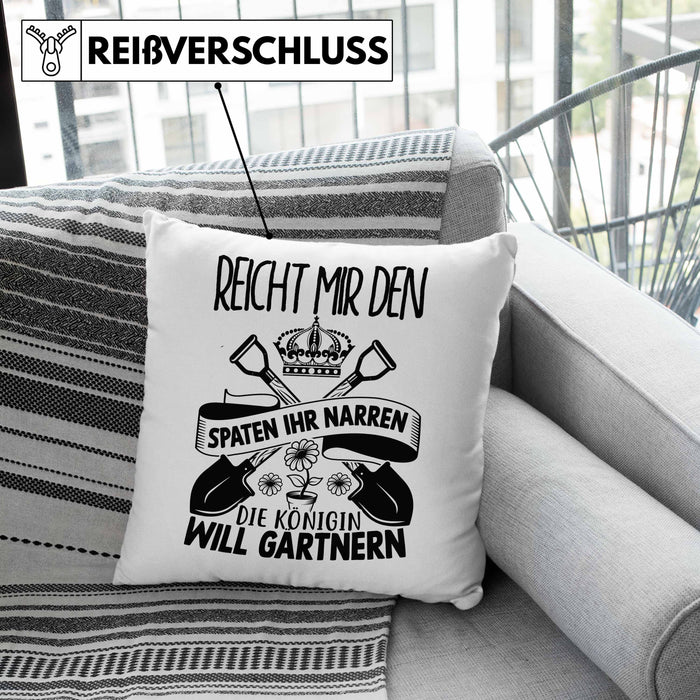 Gärtnerin Geschenk Kissen mit Füllung 40x40 Reicht Mir Den Spaten Ihr Narren Die Königin Will Gärtnern Geschenkidee Garten-Pflege Frauen (Grau) Rosa Trendation