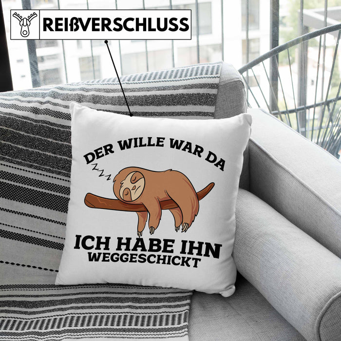 Lustige Kissen mit Füllung 40x40 mit Faultier "Der Will War Da" Spruch (Grau) Grau Trendation