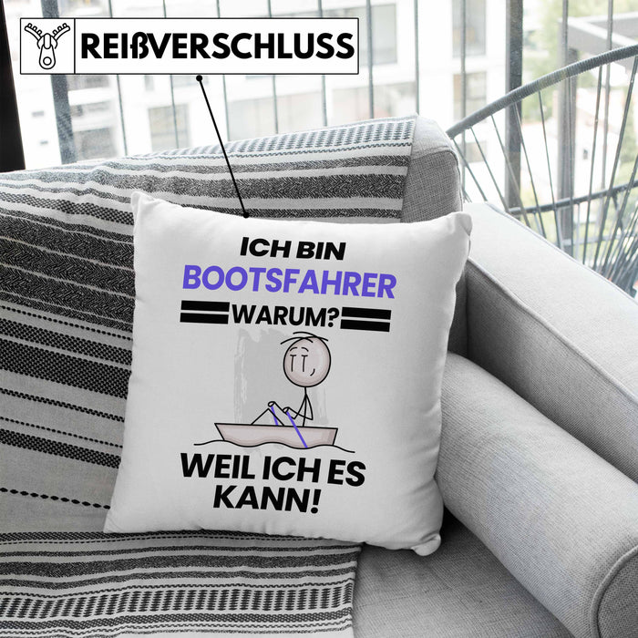 Bootsfahrer Geschenk Kissen mit Füllung 40x40 Lustiger Spruch Ich Bin Bootsfahrer Warum Weil Ich Es Kann Geschenkidee Bester Bootsfahrer Geburtstag (Grau) Blau Trendation