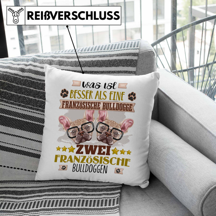Französische Bulldogge Besitzer Kissen mit Füllung 40x40 Geschenk Lustiger Spruch Geschenkidee Was Ist Besser Als Ein Französische Bulldogge (Grau) Grau Trendation