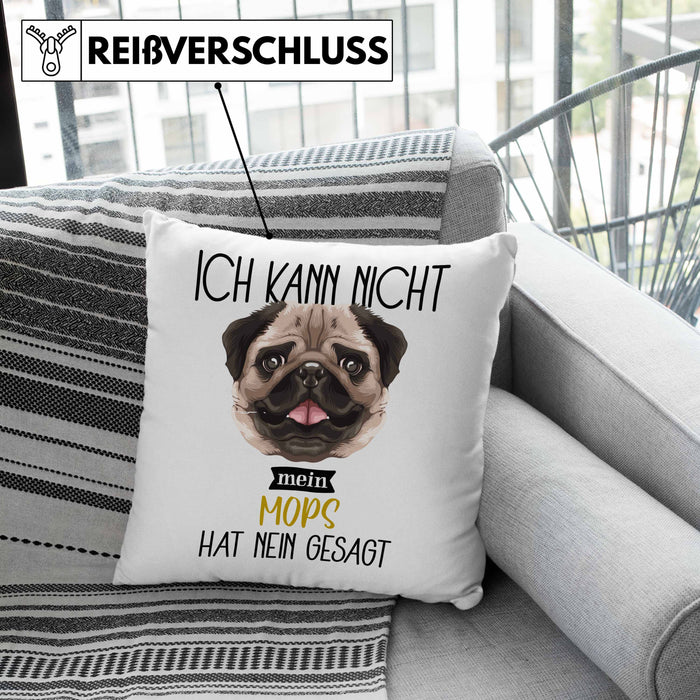 Mops Besitzer Kissen mit Füllung 40x40 Geschenk Lustiger Spruch Geschenkidee Ich Kann Nicht Mein Mops Hat Nein Gesagt (Grau) Grau Trendation