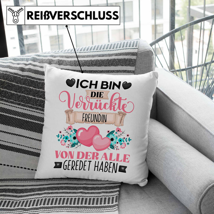 Freundin Kissen mit Füllung 40x40 Geschenk Lustiger Spruch Geschenkidee Ich Bin Die Verrückte Freundin Von Der Alle Geredet Haben (Grau) Grün Trendation