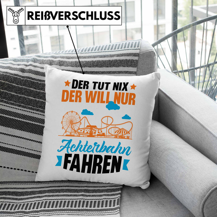 Achterbahn Kissen mit Füllung 40x40 Geschenk Der Tut Nix Der Will Nur Achterbahn Fahren Geschenkidee Erlebnispark (Grau) Grau Trendation
