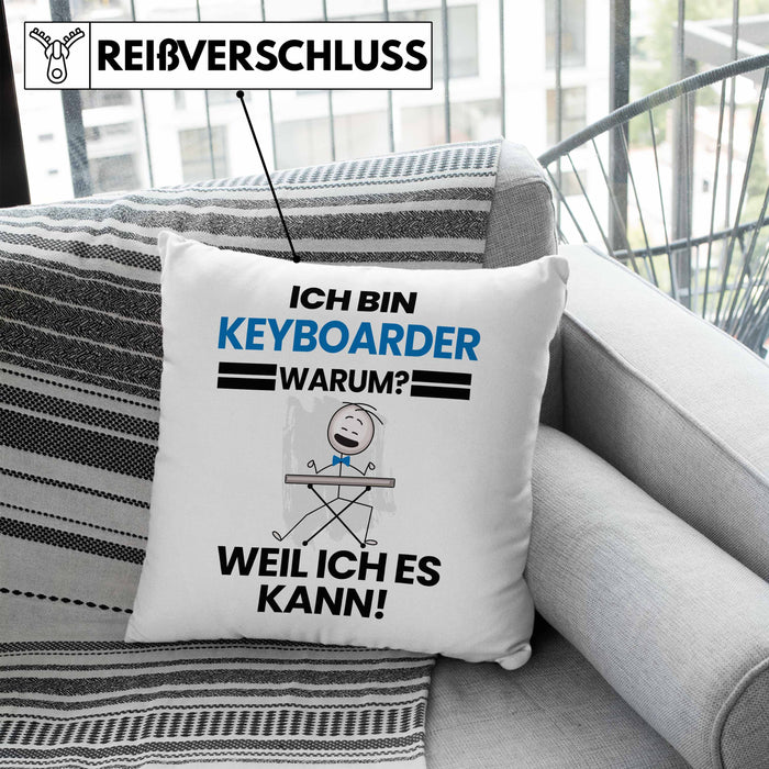 Keyboarder Geschenk Kissen mit Füllung 40x40 Lustiger Spruch Ich Bin Keyboarder Warum Weil Ich Es Kann Geschenkidee Bester Keyboarder Geburtstag (Grau) Blau Trendation
