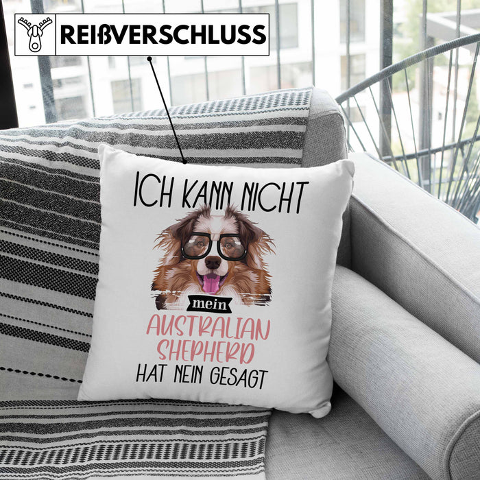 Australian Shepherd Besitzer Kissen mit Füllung 40x40 Geschenk Lustiger Spruch Geschenkidee Ich Kann Nicht Mein Australian Shepherd Hat Nein Gesagt (Grau) Grün Trendation
