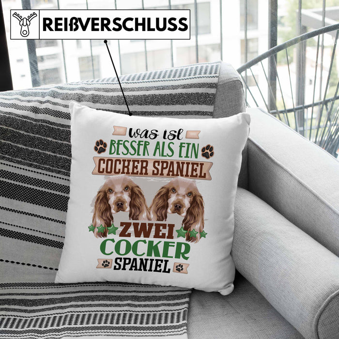 Cocker Spaniel Besitzer Kissen mit Füllung 40x40 Geschenk Lustiger Spruch Geschenkidee Was Ist Besser Als Ein Cocker Spaniel (Grau) Grün Trendation