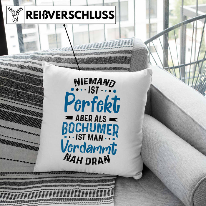 Bochum Kissen mit Füllung 40x40 Geschenk Bochumer Geschenkidee Niemand Ist Perfekt Aber Als Bochumer (Grau) Blau Trendation