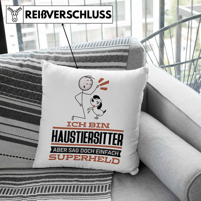 Haustiersitter Geschenk Kissen mit Füllung 40x40 Ich Bin Haustiersitter Aber Sag Doch Einfach Superheld Lustige Geschenkdiee für Haustiersitter (Grau) Grau Trendation