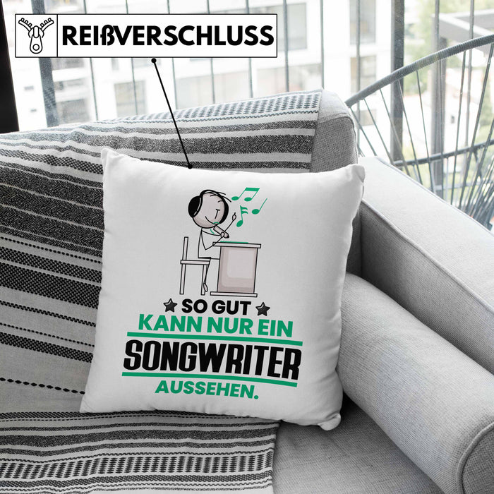 Songwriter Geschenk Kissen mit Füllung 40x40 So Gut Kann Nur Ein Songwriter Aussehen Geschenkidee (Grau) Grün Trendation