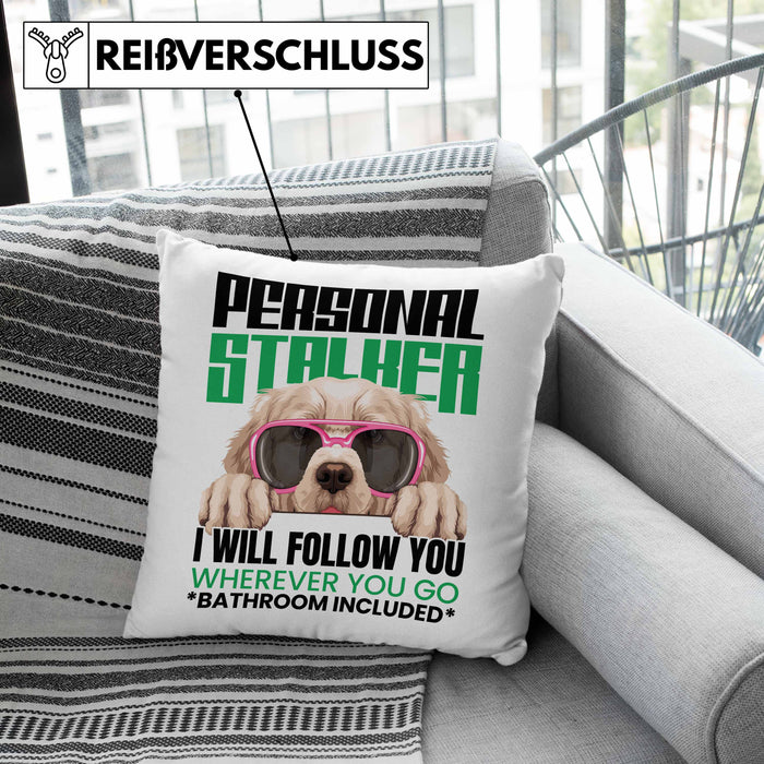 Golden Retriever Besitzerin Kissen mit Füllung 40x40 Geschenk Lustiger Spruch Geschenkidee Personal Stalker (Grau) Rosa Trendation