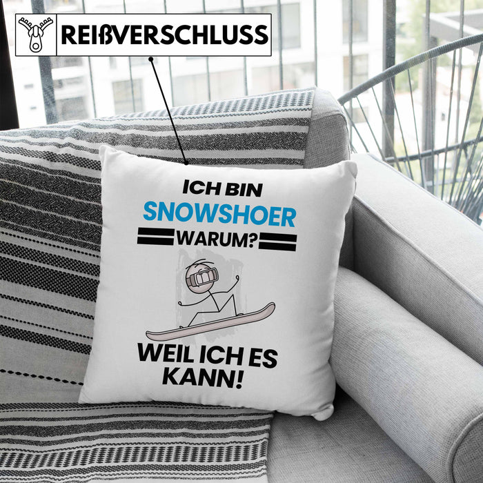 Snowshoer Geschenk Kissen mit Füllung 40x40 Lustiger Spruch Ich Bin Snowshoer Warum Weil Ich Es Kann Geschenkidee Bester Snowshoer Geburtstag (Grau) Blau Trendation