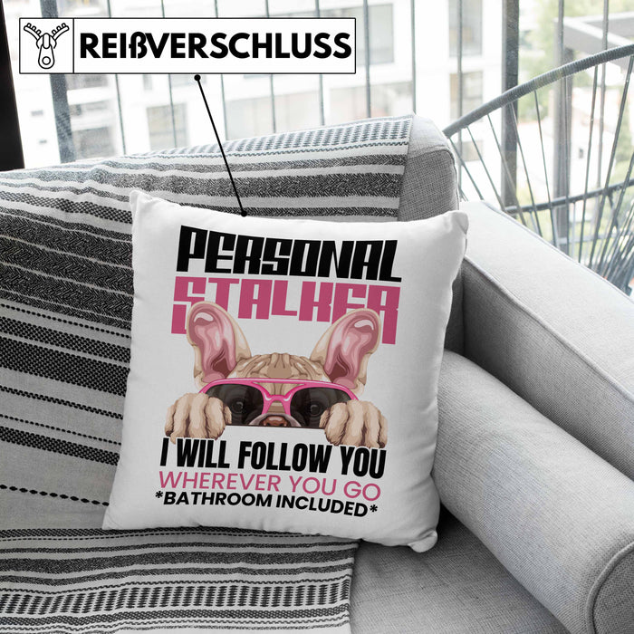 Französische Bulldogge Besitzerin Kissen mit Füllung 40x40 Geschenk Lustiger Spruch Geschenkidee Personal Stalker (Grau) Grün Trendation