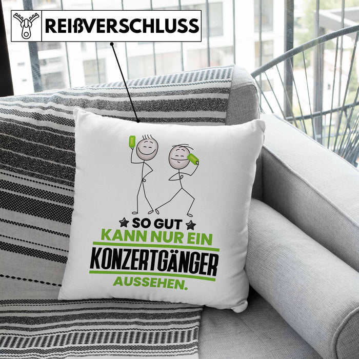 Konzertgänger Geschenk Kissen mit Füllung 40x40 So Gut Kann Nur Ein Konzertgänger Aussehen Geschenkidee (Grau) Grün Trendation