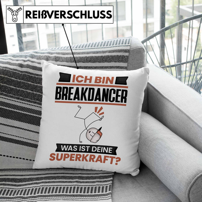 Breakdancer Kissen mit Füllung 40x40 Geschenk für Breakdancer Geburtstag Lustiger Spruch Was Ist Deine Superkraft (Grau) Grau Trendation