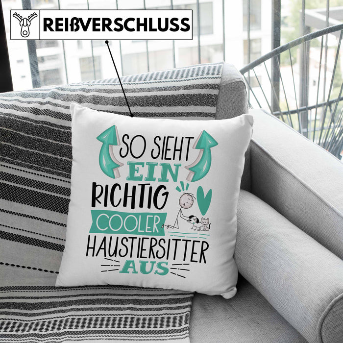 Haustiersitter Kissen mit Füllung 40x40 So Sieht Ein Richtig Cooler Haustiersitter Aus Geschenk Lustiger Spruch Geschenkidee (Grau) Grau Trendation