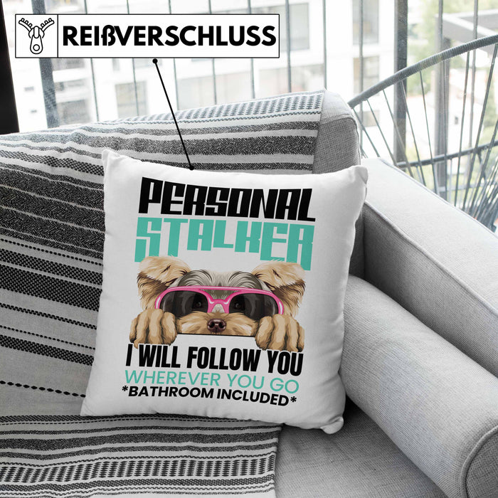 Yorkie Besitzerin Kissen mit Füllung 40x40 Geschenk Lustiger Spruch Geschenkidee Personal Stalker (Grau) Grau Trendation