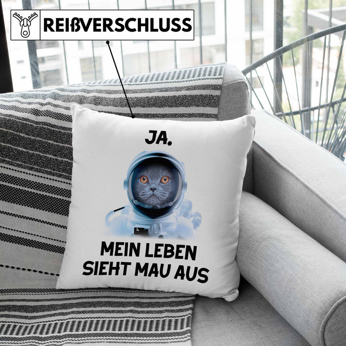 Dank Meme Kissen mit Füllung 40x40 Katzen Besitzer Wortspiel Ja Mein Leben Sieht Mau Aus Traurige Katze Geschenkidee Süße Katze Astronaut (Grau) Grau Trendation