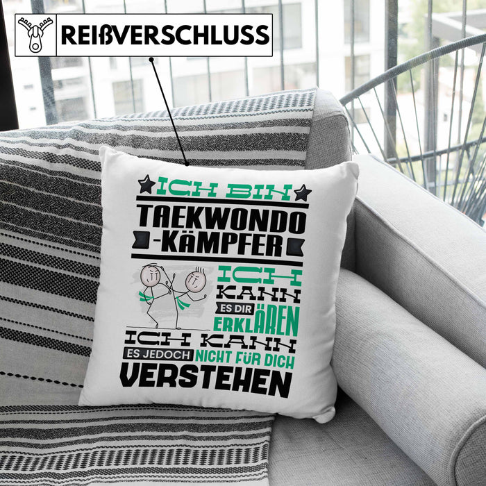 Taekwondo-Kämpfer Geschenk Kaffee-Kissen mit Füllung 40x40 Geschenkidee für Taekwondo-Kämpfer Ich Bin Taekwondo-Kämpfer Ich Kann Es Dir Erklären Jedoch Nicht Für Dich Verstehen Spruch Lustig (Grau) Grün Trendation
